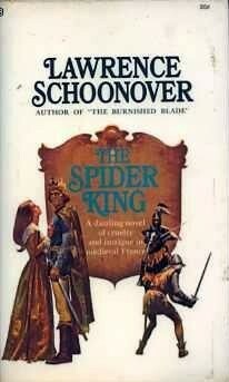 The Spider King by Lawrence Schoonover