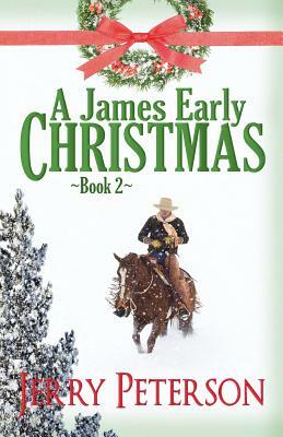 A James Early Christmas - Book 2 by Jerry Peterson