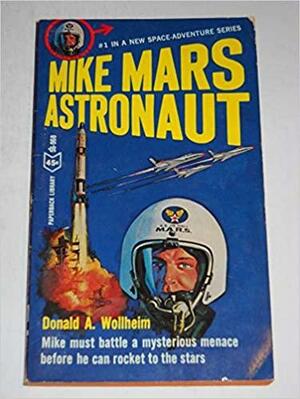 Mike Mars, Astronaut by Donald A. Wollheim