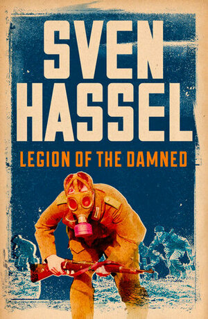 De Fordømtes Legion: Dansk udgave by Sven Hazel, Sven Hassel