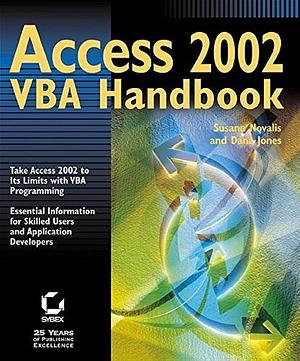 Access 2002 VBA Handbook by Susann Novalis, Dana Jones
