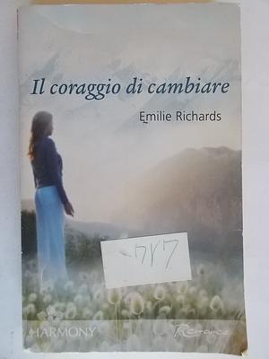 Il coraggio di cambiare by Emilie Richards