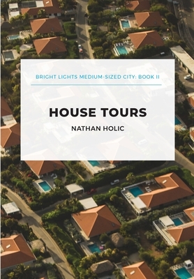 House Tours by Nathan Holic