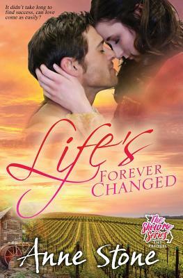 Life's Forever Changed by Anne Stone