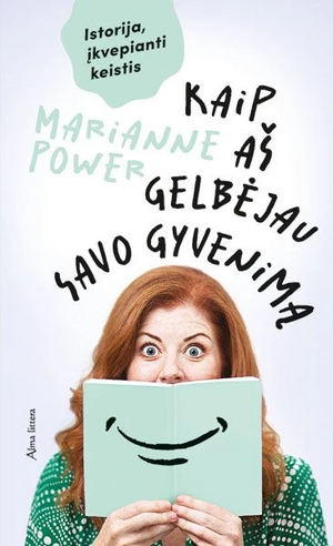 Kaip aš gelbėjau savo gyvenimą by Marianne Power