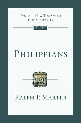 Philippians: An Introduction and Commentary by Ralph P. Martin