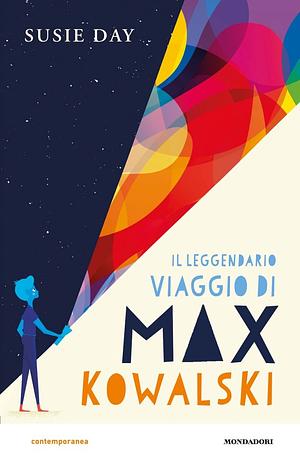 Il leggendario viaggio di Max Kowalski by Susie Day