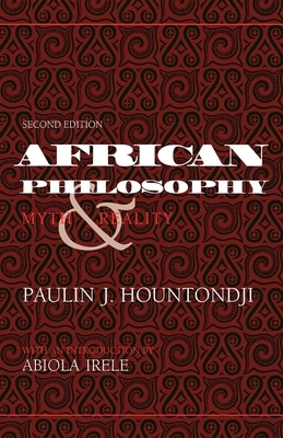 African Philosophy, Second Edition: Myth and Reality by Paulin J. Hountondji