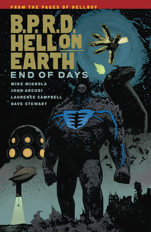 B.P.R.D. Hell on Earth, Vol. 13: End of Days by Mike Mignola, Dave Stewart, John Arcudi, Laurence Campbell
