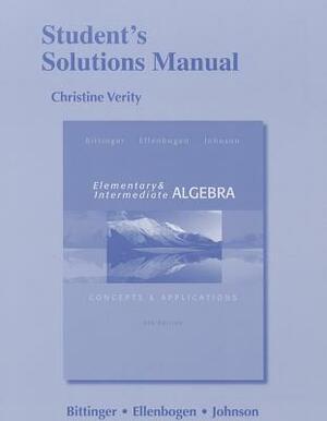 Student's Solutions Manual for Elementary and Intermediate Algebra: Concepts & Applications by Marvin Bittinger