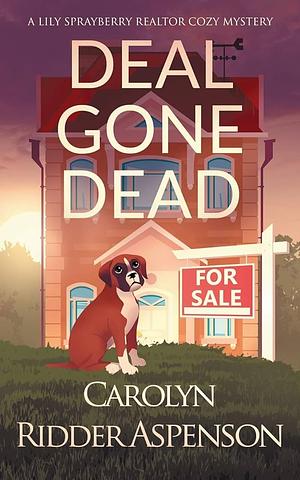 Deal Gone Dead by Carolyn Ridder Aspenson