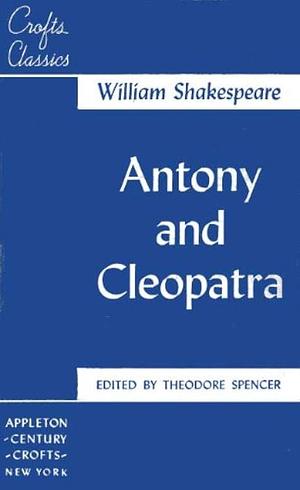 Antony and Cleopatra by William Shakespeare