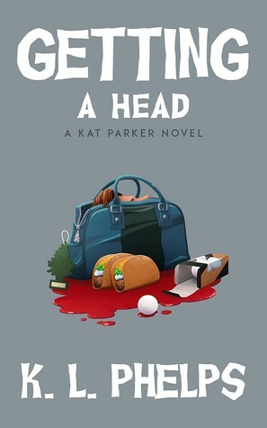 Getting a Head by K.L. Phelps