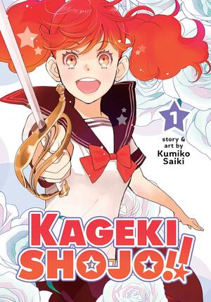 Kageki Shojo!! Vol. 1 by Kumiko Saiki