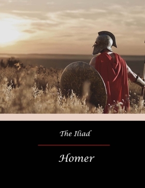 The Iliad by Homer