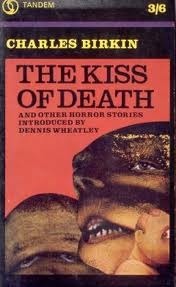The Kiss of Death by Charles Birkin