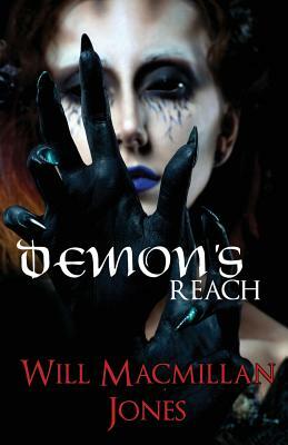 Demon's Reach by Will MacMillan Jones