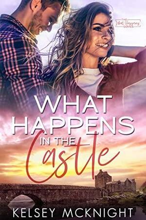 What Happens in the Castle by Kelsey McKnight