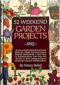 52 Weekend Garden Projects, 1992 by Nancy Bubel