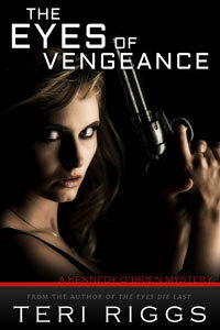 The Eyes of Vengeance by Teri Riggs