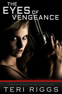 The Eyes of Vengeance by Teri Riggs