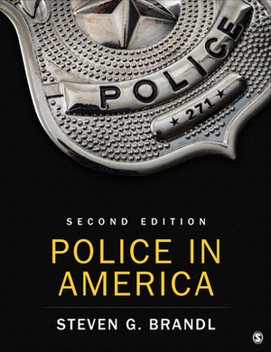 Police in America by Steven G. Brandl