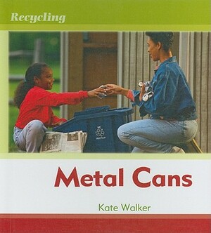 Metal Cans by Kate Walker