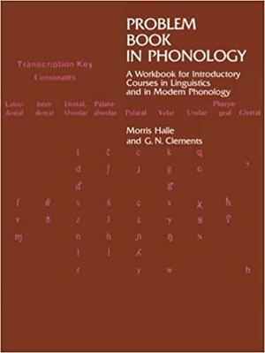 Problem Book in Phonology: A Workbook for Introductory Courses in Linguistics and in Modern Phonology by Morris Halle