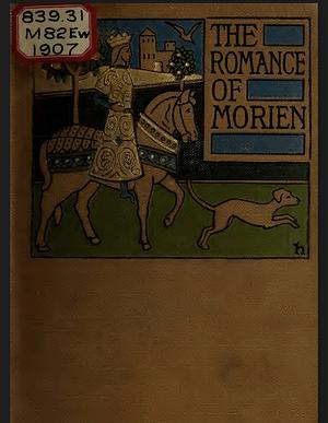 The Romance of Morien by Jessie L. Weston