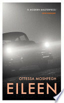 Eileen by Ottessa Moshfegh