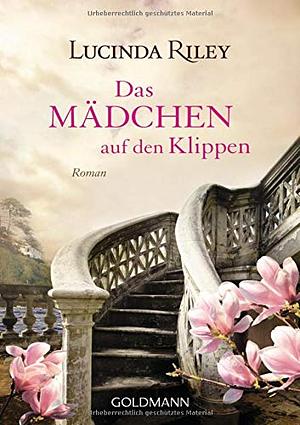 Das Mädchen auf den Klippen by Lucinda Riley, Sonja Hauser