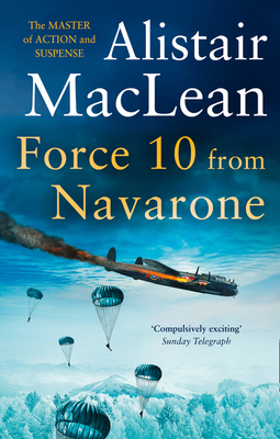 Force 10 from Navarone by Alistair MacLean