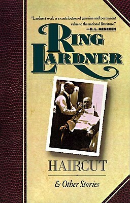 Haircut and Other Stories by יהונתן דיין, ריקי בליך, Ring Lardner