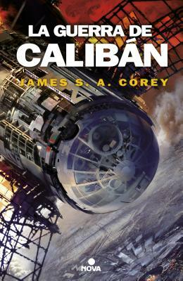La Guerra de Calibán by James S.A. Corey