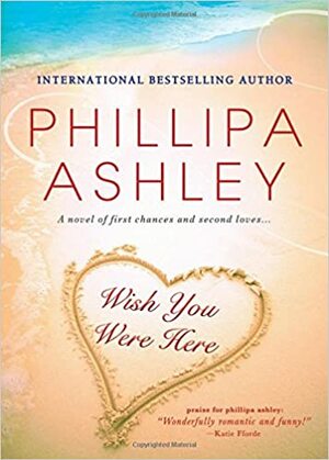 Wish You Were Here by Phillipa Ashley