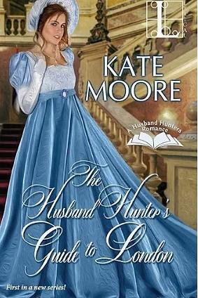 The Husband Hunter's Guide to London by Kate Moore