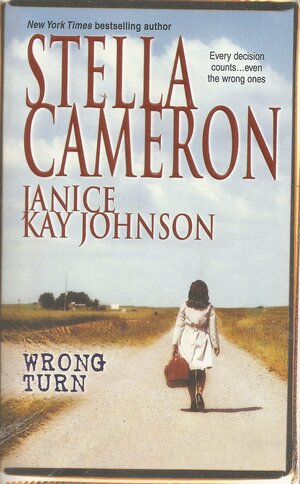 Wrong Turn by Stella Cameron, Janice Kay Johnson