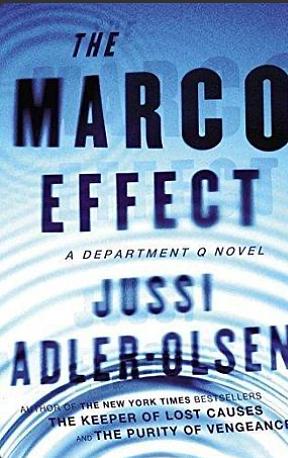 The Marco Effect by Jussi Adler-Olsen