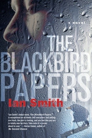 The Blackbird Papers by Ian K. Smith
