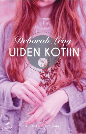 Uiden kotiin by Deborah Levy