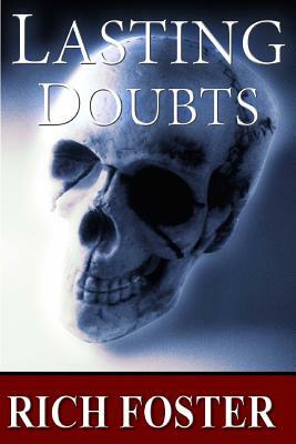 Lasting Doubts: A Harry Grim Story by Rich Foster