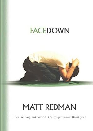 Facedown by Matt Redman