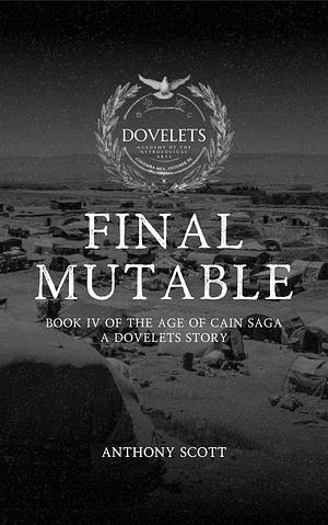 Final Mutable by Anthony Scott