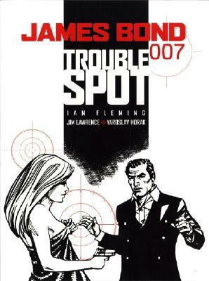 James Bond: Trouble Spot by Jim Lawrence