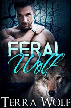 Feral Wolf by Terra Wolf, Amelia Jade