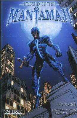 Legend of the Mantamaji Book One by Eric Dean Seaton