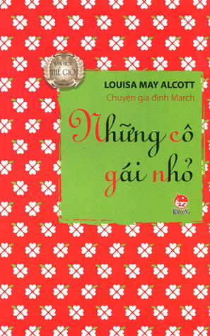 Những cô gái nhỏ by Louisa May Alcott