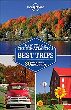Lonely Planet New Yorkthe Mid-Atlantic's Best Trips by Adam Karlin, Michael Grosberg