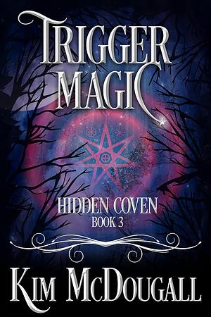 Trigger Magic by Kim McDougall