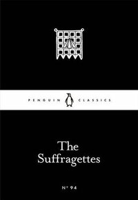 The Suffragettes by Various